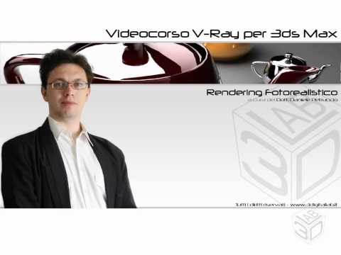 Video corso di V-Ray 1.5 for 3ds Max - Presentazione