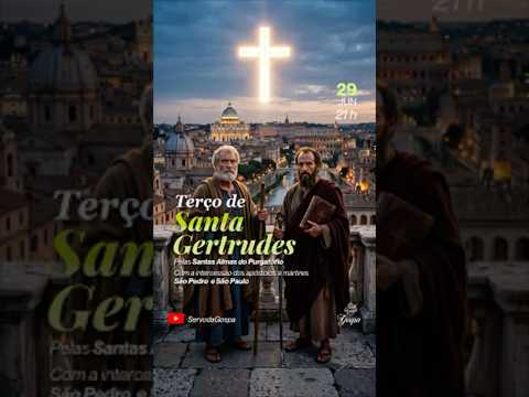 Terço de Santa Gertrudes - 29 de junho de 2026