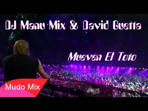 DJ Manu Mix & David Guetta - Mueven El Toto