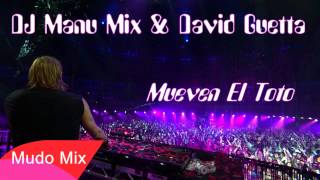 DJ Manu Mix & David Guetta - Mueven El Toto
