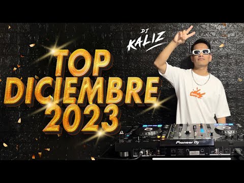 TOP DICIEMBRE 2023 🎄DJ KALIZ 🎅🏼
