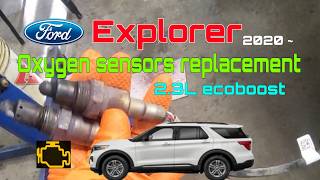 '20~ Explorer 2.3L O2 sensors replacement ,  #Explorer, #ExplorerO2sensor, #explorerenginelight,