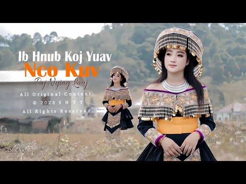 IB HNUB KOJ YUAV NCO KUV - Paj Nyiag Lauj (Official Music Video/Lyrics) @Suab.Nkauj.Tawm.Tshiab