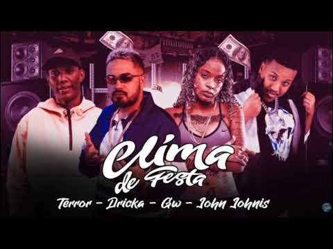 🔴 MC TERROR E MC DRICKA E MC GW - CLIMA DE FESTA - REMIX BREGA FUNK