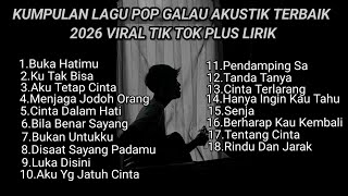 Download lagu KUMPULAN LAGU POP GALAU AKUSTIK TERBAIK 2026 VIRAL TIK TOK PLUS LIRIK LAGU || kumpulan lagu sad mp3