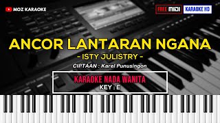 Download lagu ANCOR LANTARAN NGANA - NADA WANITA | KARAOKE POP MANADO | FREE MIDI | KARAOKE HD | MOZ KARAOKE mp3