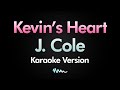 J. Cole - Kevin's Heart (Karaoke Version)