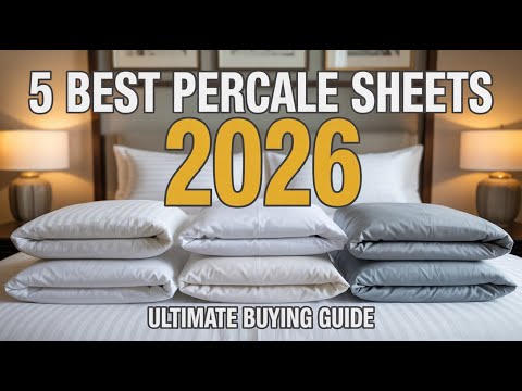 5 Best Percale Sheets 2026 | Why Everyone’s Switching to These Cool Sleep Must-Haves