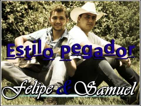 Felipe & Samuel - Estilo Pegador