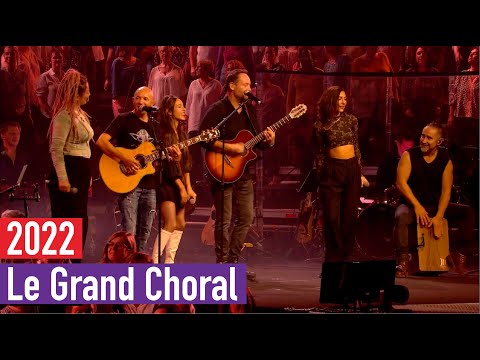Le Grand Choral 2022 - Ce que l'on s'aime (Tryo)