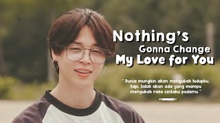 Park Jimin - Nothing&#39;s Gonna Change My Love for You  [FMV]