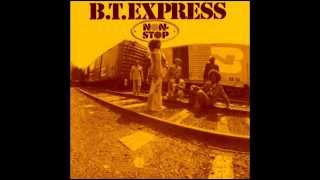 B.T. Express - Peace Pipe.