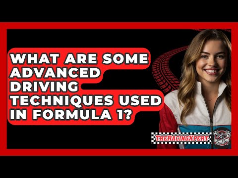 What Are Some Advanced Driving Techniques Used In Formula 1? - The Racing Xpert