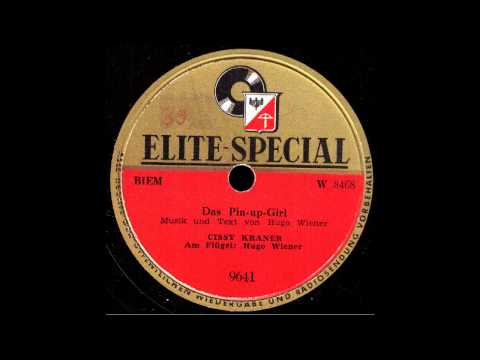 Das Pin-up-Girl / Cissy Kraner, am Flügel: Hugo Wiener