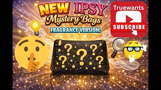 NEW IPSY Mystery Bags & Bundles — What’s in the Fragrance Versions?