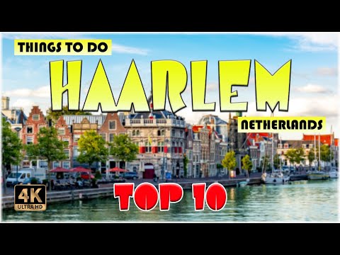 10 Best Things to do in Haarlem (Netherlands) | Haarlem Travel 4K