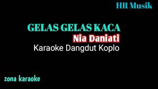 Download lagu Nia Daniati - GELAS GELAS KACA (Karaoke versi dangsut koplo) mp3
