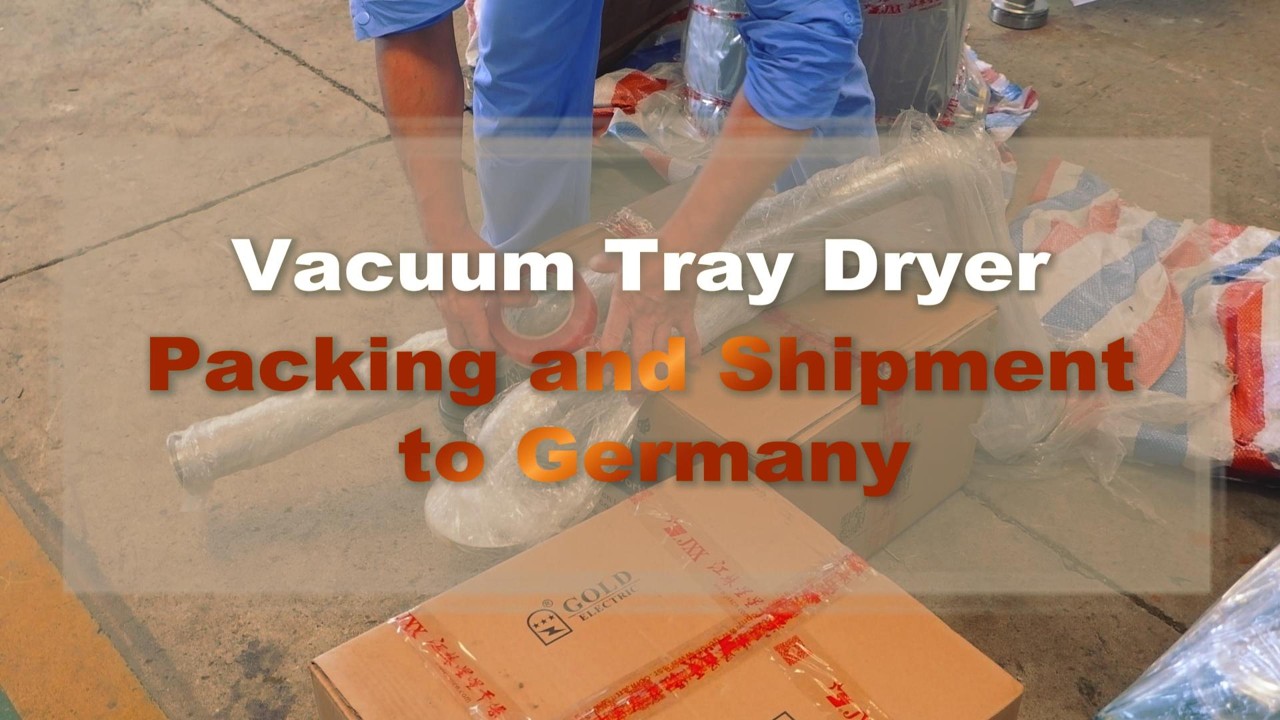 Vacuum Tray Dryer Packing and Shipping Process