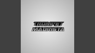 Download lagu Trompet Madrista (Remix) mp3