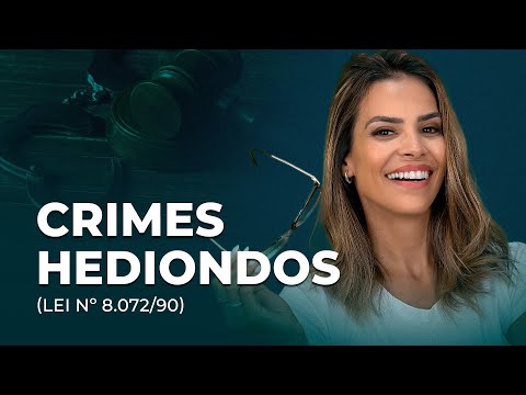 LEI ESQUEMATIZADA - CRIMES HEDIONDOS (LEI Nº 8.072/90)