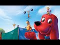 Clifford S Really Big Movie Opening Credits Music Only Full Screen