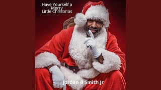 Have Yourself A Merry Little Christmas
