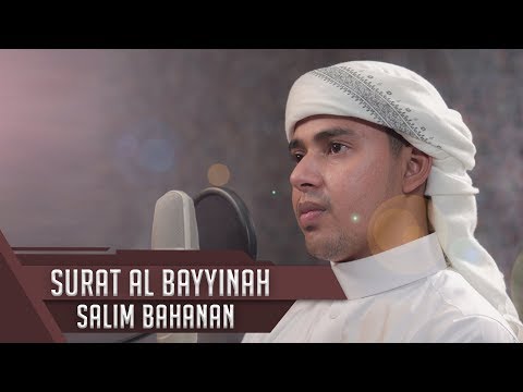 MUROTTAL MERDU || Surat Al Bayyinah || Salim Bahanan