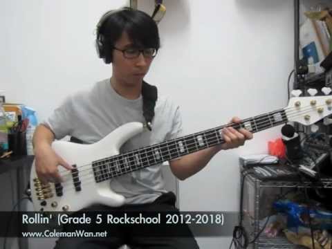Rollin' (Bass part of Grade 5 Rockschool 2012 - 2018)