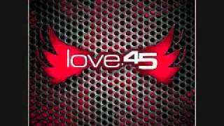 Love.45 - So Loud