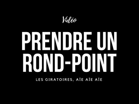 comment prendre rond point video