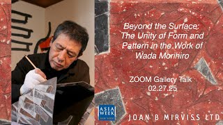 Beyond the Surface: The Unity of Surface and Pattern in the Work of Wada Morihiro