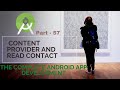 Content provider and Read contact | Part 57 |   The Complete Android App Development