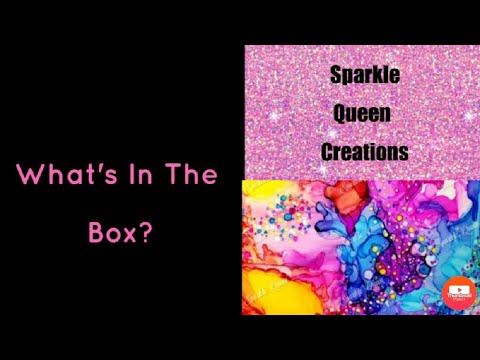 , title : 'What's In The Box? ~ Episode 6: Sparkle Queen Creations'