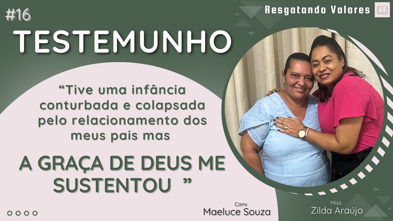 Testemunho 16 | Eu sofri muito na minha infância, mas um dia Deus me encontrou | Conv. Marluce Souza