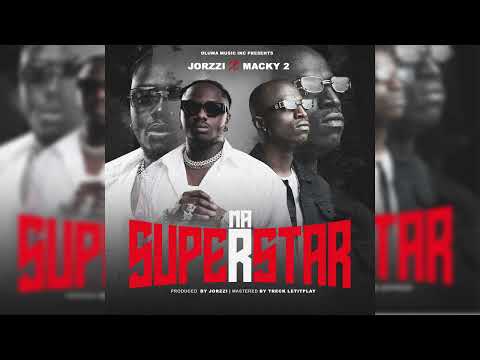 Jorzzi  x Macky 2 - Ma Superstar (Official Audio)