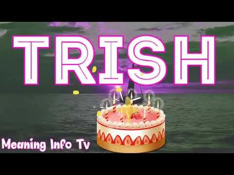 Happy Birthday Trish | Trish Happy Birthday Song | Happy Birthday Trish Song | Trish Birthday Song