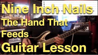Nine Inch Nails - The Hand That Feeds guitar lesson w/tabs