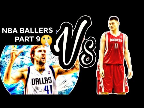 NBA BALLERS: CHOSEN ONE | DIRK NOWITZKI VS YAO MING | PART 9
