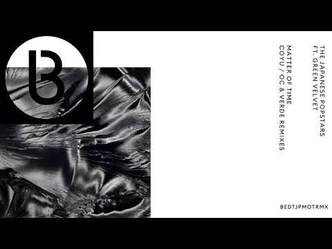 The Japanese Popstars - Matter of Time (feat. Green Velvet) (Coyu 2020 Rework) [Official Audio]