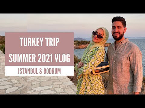 8 Days in Turkey Travel Vlog Summer 2021!!! Why You MUST Visit Istanbul + Bodrum