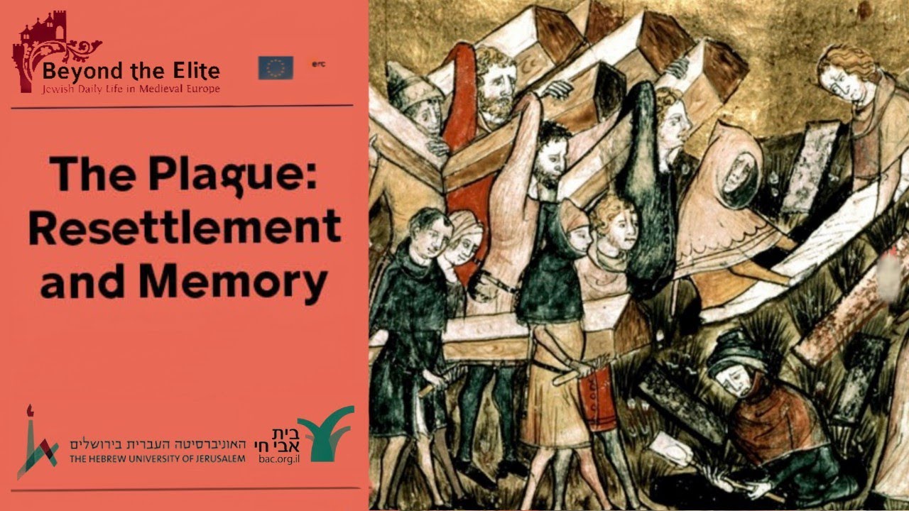 The Impact of the Plague
Resettlement and Memory