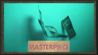Millionaires Music Video