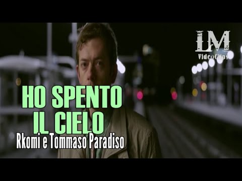 HO SPENTO IL CIELO Rkomi e Tommaso Paradiso