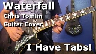 Waterfall by Chris Tomlin on Lead Guitar - I HAVE TAB!!!