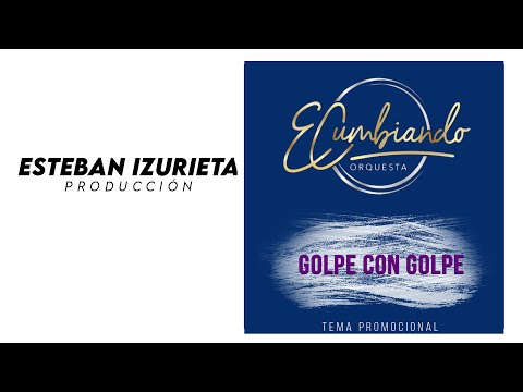 ECumbiando - Golpe con Golpe  (Audio)