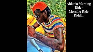 Aidonia Morning Ride (Full Song) Morning Ride Riddim Nov 2012
