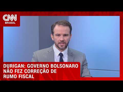Governo Bolsonaro não fez correção de rumo fiscal, diz Durigan à CNN | CNN 360º
