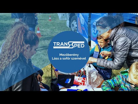 Láss a sofőr szemével, Trans-Sped (Mezőberény)
