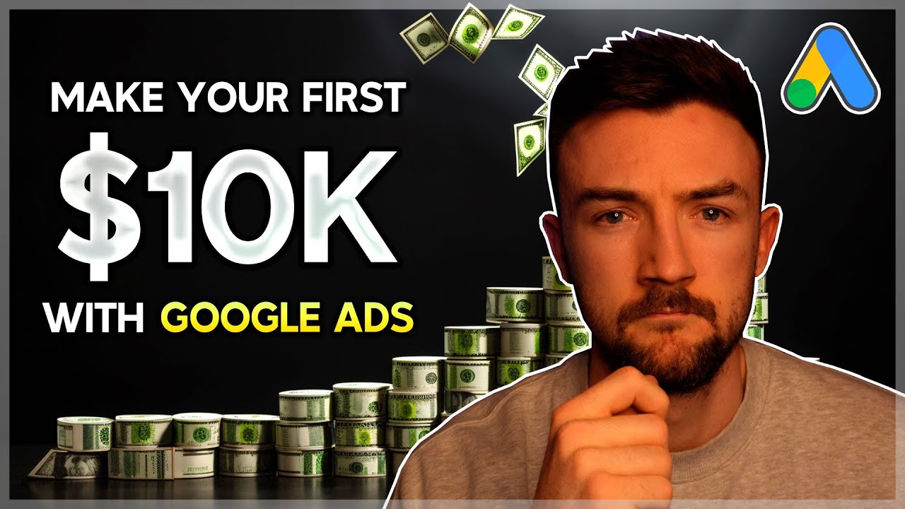 Make Your First $10k With Google Ads (Shopify Google Ads Guide) - Full Google Ads Strategy Guide