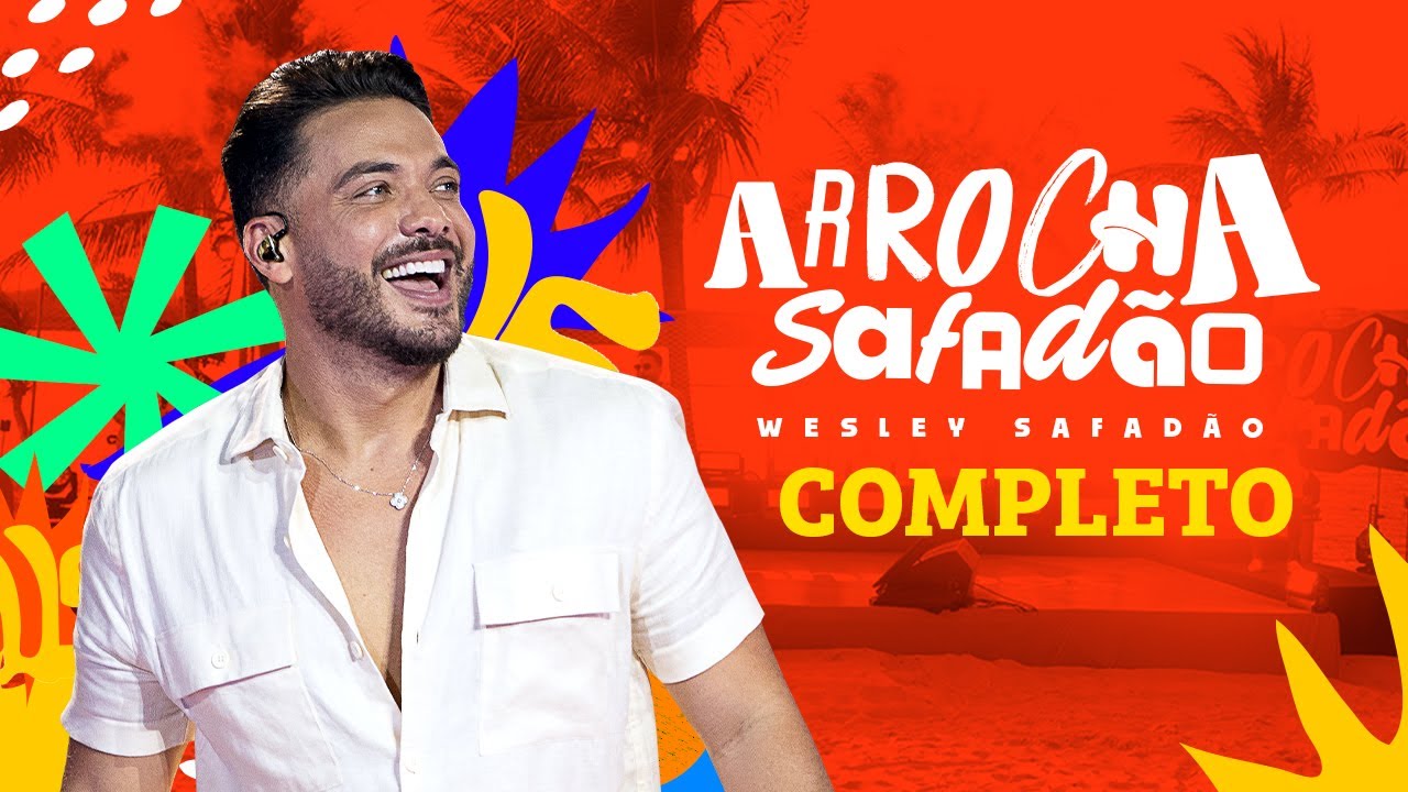 Wesley Safadão - Arrocha Safadão - Completo